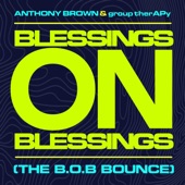 Blessings on Blessings (The B.O.B. Bounce) - Single
