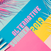 Alternative Summer 2019 - Various Artists