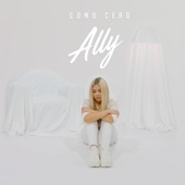 Ally - Como Cero