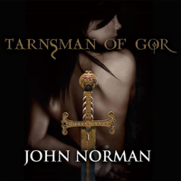 John Norman - Tarnsman of Gor: Gorean Saga, Book 1 (Unabridged) artwork