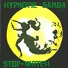 Hypnotic Samba / Stop Watch - Single