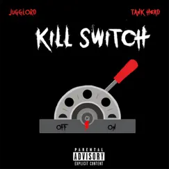Killswitch (feat. Tankhead) - Single by JuggLord album reviews, ratings, credits