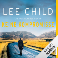 Lee Child - Keine Kompromisse: Jack Reacher 20 artwork
