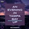 An Evening in Tampa Bay / Up - ReachingNOVA lyrics