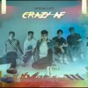 Crazy AF - Single