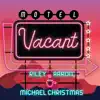 Vacant - Single album lyrics, reviews, download