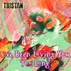 I’ve Been Loving You Too Long - Single