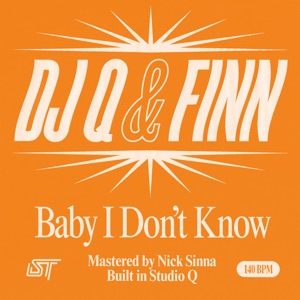 Baby I Don't Know - Single