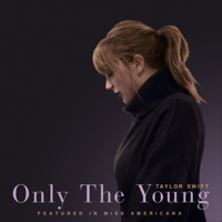 Taylor Swift - Only The Young (Featured in Miss Americana) artwork