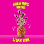 Balkan Exotic (DJ Spery Remix) artwork