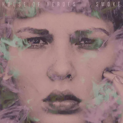 Smoke EP - House of Heroes