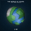 The World Is Yours (feat. Reece Lemonius) - Single