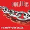 I'm Not Your Slave & Wild and Free - Single album lyrics, reviews, download