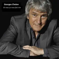 Et vous ça vous fait rire - Single - Georges Chelon Et vous ça vous fait rire - Single - Georges Chelon