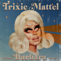 Trixie Mattel - Barbara artwork