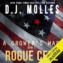 Rogue Cell: A Grower's War, Book 3 (Unabridged)