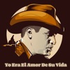 Yo Era el Amor de Su Vida - Single