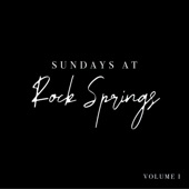 Sundays at Rock Springs Volume 1 artwork