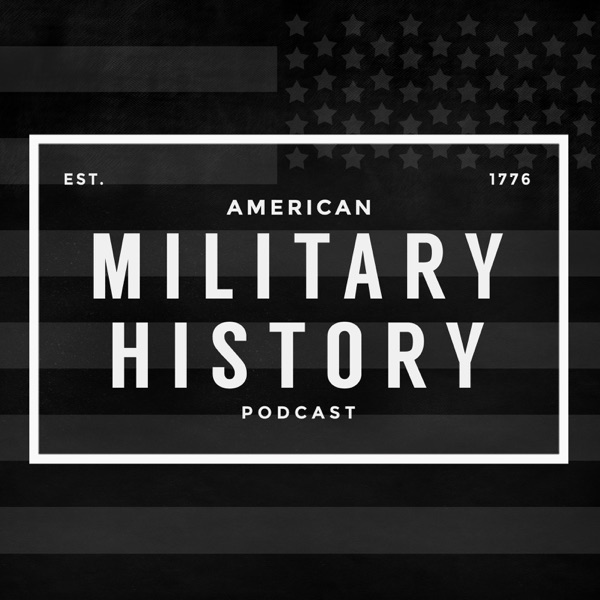 American Military History Podcast