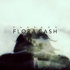 Pharaoh - Single by Flora cash album reviews, ratings, credits