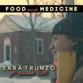 Sara Trunzo - Food and Medicine (feat. Darrell Scott) feat. Darrell Scott
