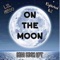 On the Moon (feat. Lil Neoo & N3ighborhoodNic3) - Bigg Moon Upt lyrics