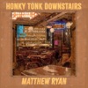 Honky Tonk Downstairs - Single