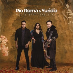 Río Roma - Yo Te Prefiero a Ti