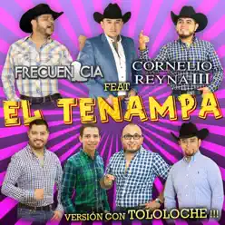 El Tenampa (feat. Cornelio Reyna Tercero) [Con Tololoche] - Single - Frecuencia
