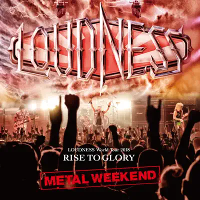 Loudness World Tour 2018 Rise to Glory Metal Weekend - Loudness