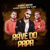 Rave do Papa (feat. Mc Rennan, MC Bruna Alves, MC BN & Mc Dricka) [Remix] - Single