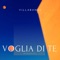 Voglia di te (feat. Brando Luis) - VillaBanks lyrics