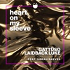 Heart on My Sleeve (feat. Sarah Reeves) - Single