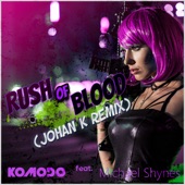 Rush of Blood (Johan K Extended Remix) [feat. Michael Shynes] artwork