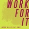 Work for It (feat. LÒNIS) - Daphne Willis & LÒNIS lyrics