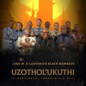 Uzothol'ukuthi (feat. Ladysmith Black Mambazo Nkosinathi Shabalala Refi Sings, Nkosinathi Shabalala & Refi Sings) artwork