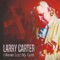 I Never Lost My Faith - Larry Carter lyrics