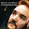 Als De Morgen Nooit Meer Komt by Martin van Doorn iTunes Track 1