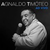 Agnaldo Timóteo (Ao Vivo)