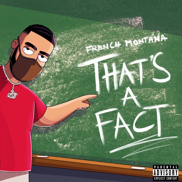 That's A Fact - Single - French Montana