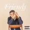 Just Friends (feat. Dzh) - Tynnelle lyrics