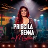 Priscila Senna a Musa: - EP