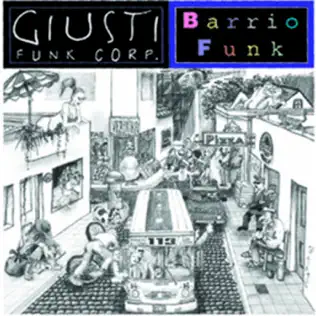 Album herunterladen Giusti Funk Corp - Barrio Funk
