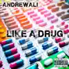 Like a Drug - Single album lyrics, reviews, download