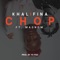Chop (feat. Magnom) - Khalifina lyrics