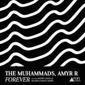 The Muhammads/Amyr R - Forever