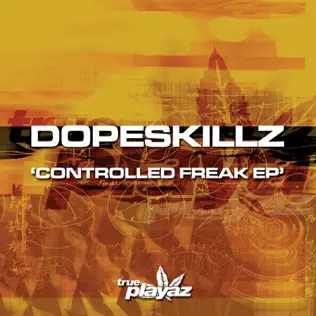 descargar álbum Dopeskillz - Controlled Freak EP