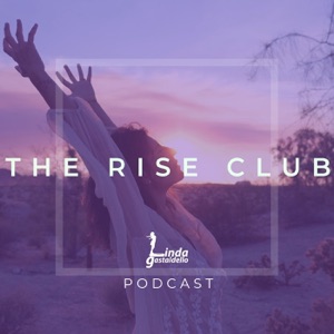 Ep.5- The Rise Club Podcast: Inclusivita', sicurezza di se e il potere dell'IO
