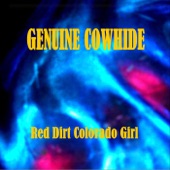 Genuine Cowhide - Red Dirt Colorado Girl