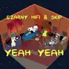 Yeah & Yeah - Single album lyrics, reviews, download